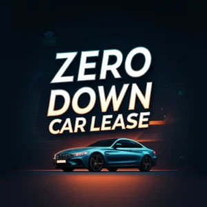 Featured image for 10 Best Zero Down Car Leasing Options to Drive in 2025