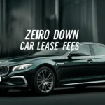 Featured image for What Fees Should I Expect with Zero Down Car Leases 2025